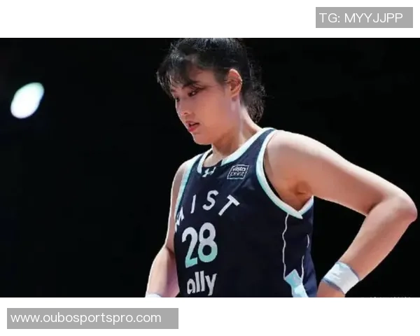 李月汝首秀震撼全场代表Mist队出战近7分钟贡献3分5板表现出色 李月汝首秀震撼全场代表Mist队出战近7分钟贡献3分5板表现出色